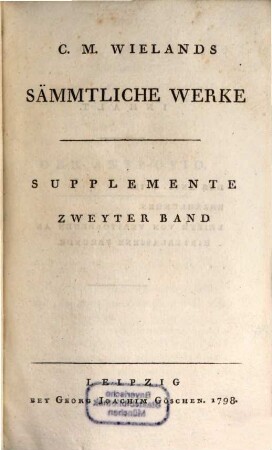 C.M. Wielands Sämmtliche Werke, Zweyter Band. Supplemente