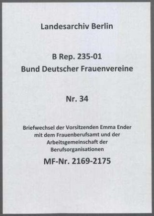 Briefwechsel der Vorsitzenden Emma Ender mit dem Frauenberufsamt und der Arbeitsgemeinschaft der Berufsorganisationen