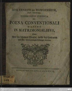 Joh. Ernesti De Wangenheim, Equ. Thuring. Dissertatio Iuridica De Poena Conventionali Maxime In Matrimonialibus