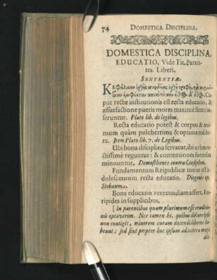 Domestica disciplina. Educatio, vide tit., parentes, liberi.