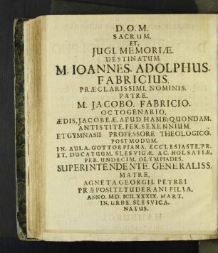 D.O.M. Sacrum. Et. Jugi. Memoriae. Destinatum. M. Joannes. Adolphus [...]