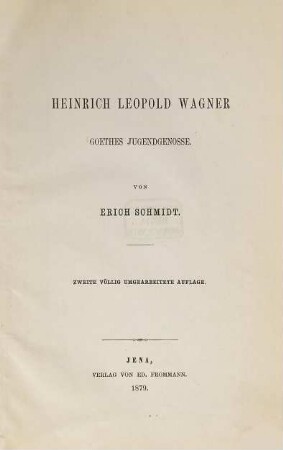 Heinrich Leopold Wagner : Goethes Jugendgenosse
