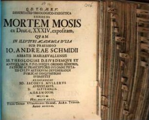 Dissertatio Theologico-Exegetica Exhibens Mortem Mosis ex Deut. c. XXXIV. expositam