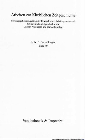 Konfliktgemeinschaft Kirche : Aufsätze zur Geschichte der Evangelischen Kirche in Deutschland ; [Carsten Nicolaisen zum 70. Geburtstag ... gewidmet]