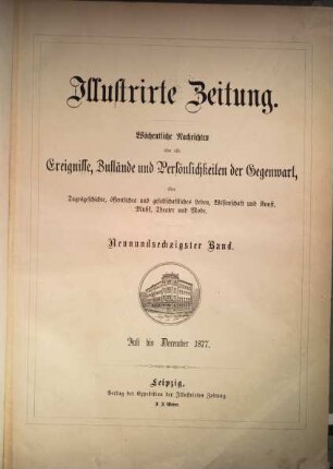 Illustrirte Zeitung : Leipzig, Berlin, Wien, Budapest, New York. 69, 69 = Juli/Dez. 1877