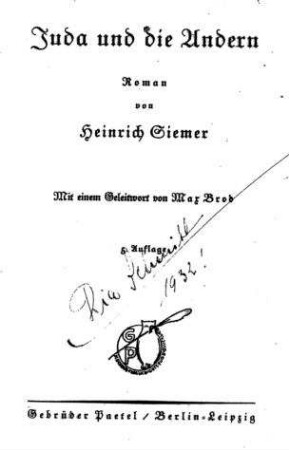 Juda und die Andern : Roman / von Heinrich Siemer. Mit einem Geleitwort von Max Brod