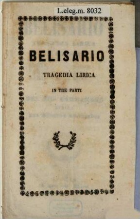 Belisario : tragedia lirica in tre parti
