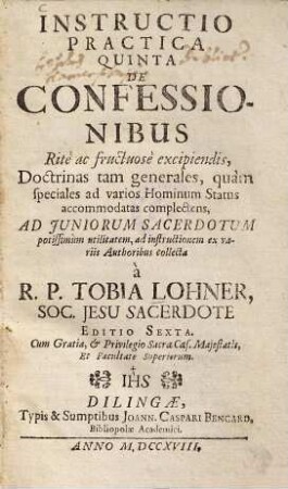 Instructio Practica Quinta De Confessionibus Rite ac fructuose excipiendis