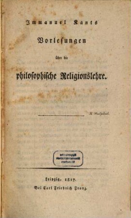 Immanuel Kants Vorlesungen über die philosophische Religionslehre