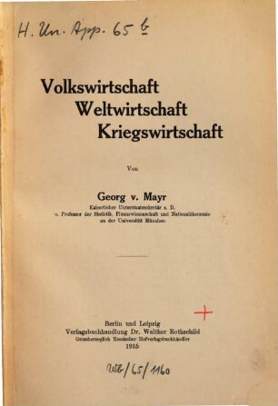 Volkswirtschaft, Weltwirtschaft, Kriegswirtschaft