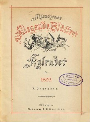 Fliegende Blätter. Münchener Fliegende Blätter-Kalender. 1893 = Jg. 10