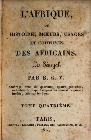 L' Afrique, ou histoire, moeurs, usages et coutumes des Africains : Le Sénégal, 4