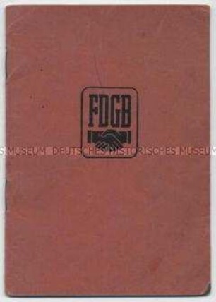 Mitgliedsbuch des Freien Deutschen Gewerkschaftsbundes (FDGB) für die Jahre 1949-1954 - Personenkonvolut