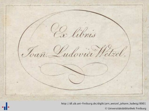 [Provenienz]: Wetzel, Johann Ludwig