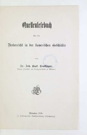 Quellenlesebuch für den Unterricht in der bayerischen Geschichte