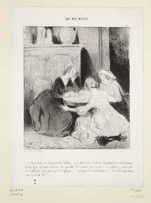 Suivez bien mon raisonnement, Eudoxie…, Blatt 31 der Folge "Les Bas-Bleus“, in: "Le Charivari", Paris 1844