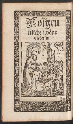 Folgen etliche schöne Gebetlin.