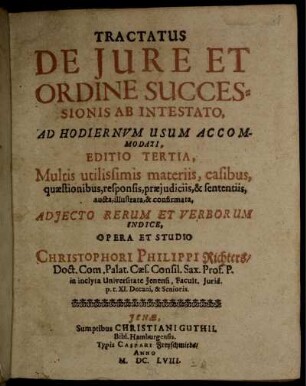 Tractatus De Iure Et Ordine Successionis Ab Intestato : Adiecto Rerum Et Verborum Indice