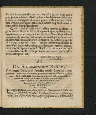 Ad Dn. Sigismundum Regem, Ordinum Terrarum Prussiae missa Legatio, qua petierunt ...