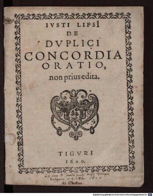 Ivsti Lipsi[i] De Dvplici Concordia Oratio