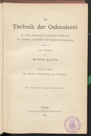 Theil 1: Die optischen Besonderheiten der Oelmalerei