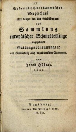 Systematisch alphabetisches Verzeichniß aller bisher bey den Fürbildungen zur Sammlung europäischer Schmetterlinge angeg. Gattungsbenennungen