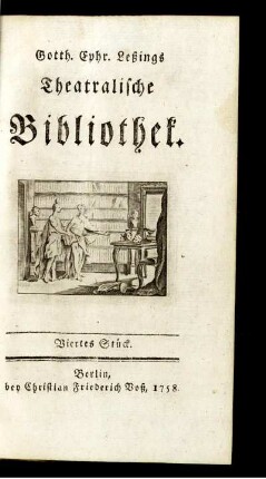 Stück 4: Gotth. Ephr. Lessings Theatralische Bibliothek. Stück 4