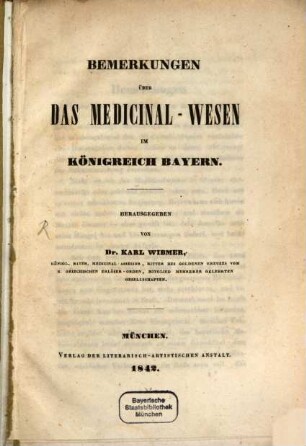 Bemerkungen über das Medicinal-Wesen im Königreich Bayern