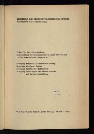 Lehrgang Wahrscheinlichkeitsrechtung, Lehrgang Komplexe Zahlen, Lehrgang Praktische Mathematik, Lehrgang Grundlagen der Rechentechnik und Datenverarbeitung
