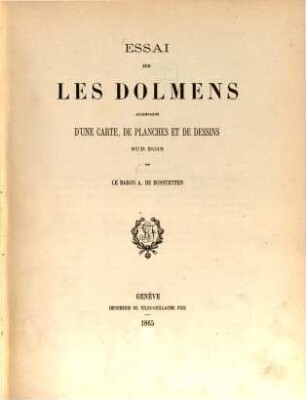 Essai sur les Dolmens accompagné d'une carte, de (5) planches et de dessins sur bois