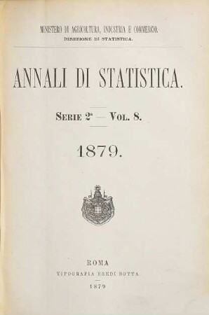 Annali di statistica. 8. 1879
