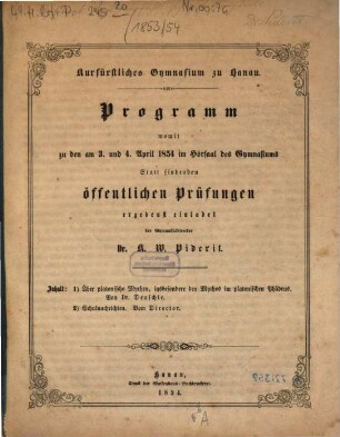 Programm : womit zu d. am ... im Hörsaal d. Gymnasiums statt findenden öffentl. Prüfungen ergebenst einladet .... 1853/54