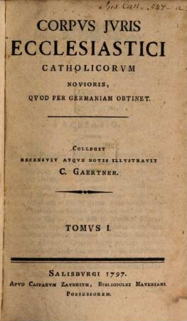 Corpvs Jvris Ecclesiastici Catholicorvm Novioris, Qvod Per Germaniam Obtinet, 1