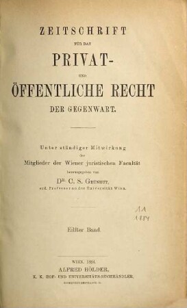Zeitschrift für das Privat- und öffentliche Recht der Gegenwart. 11. 1884