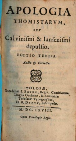 Apologia Thomistarvm, Sev Calvinismi & Iansenismi depulsio
