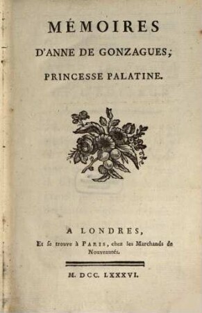 Mémoires d'Anne de Gonzagues, Princesse Palatine