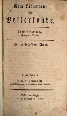 Neue Litteratur und Völkerkunde : ein periodisches Werk. 2,2, 2, 2. 1788