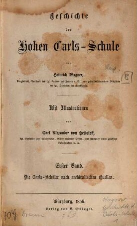 Geschichte der Hohen Carls-Schule. 1, Die Carls-Schüler nach archivalischen Quellen