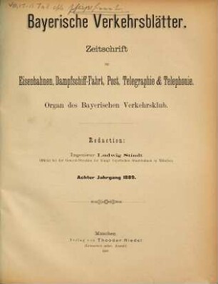 Bayerische Verkehrsblätter : Zeitschrift für Eisenbahnen, Dampfschiff-Fahrt, Post, Telegraphie & Telephonie ; Organ des Bayerischen Verkehrsklub, 8. 1889