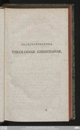 Praecognoscenda Theologiae Christianae.