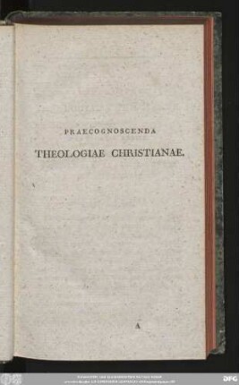 Praecognoscenda Theologiae Christianae.