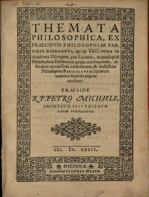 Themata philosophica, ex praecipuis philosophiae partibus deprompta