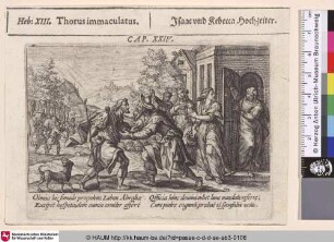 Thorus immaculatus; Isaac und Rebecca Hochzeiter [Laban empfängt Elieser; Eleazar and Bethuel aranging the marriage; Eliézer et Bathuel conviennent du mariage]
