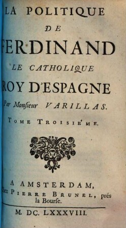 La politique de Ferdinand le Catholique, roy d'Espagne, 3