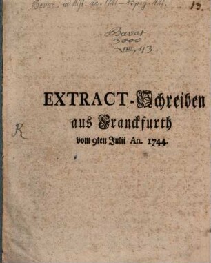 Extract-Schreiben aus Frankfurt vom 9. Juli 1744