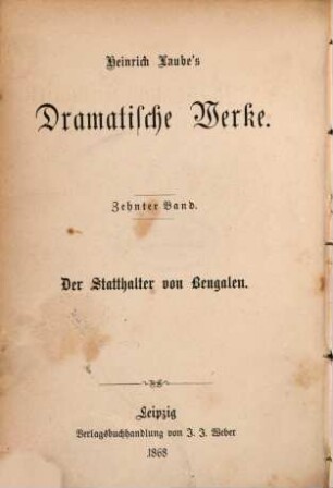 Heinrich Laube's Dramatische Werke : Bd. 1-13. 10