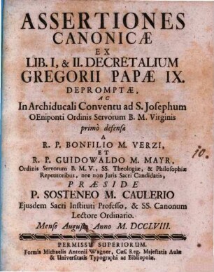 Assertiones canonicae, ex lib. ... decretalium Gregorii Papae IX., I, & II
