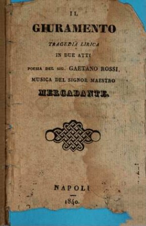 Il giuramento : tragedia lirica in due atti