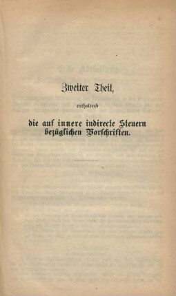 Zweiter Theil, enthaltend die auf innere indirecte Steuern bezüglichen Vorschriften.