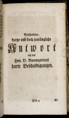 ...Antwort auf des Hrn. D. Baumgartens harte Beschuldigungen.